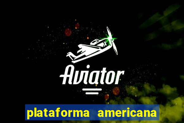 plataforma americana de jogos